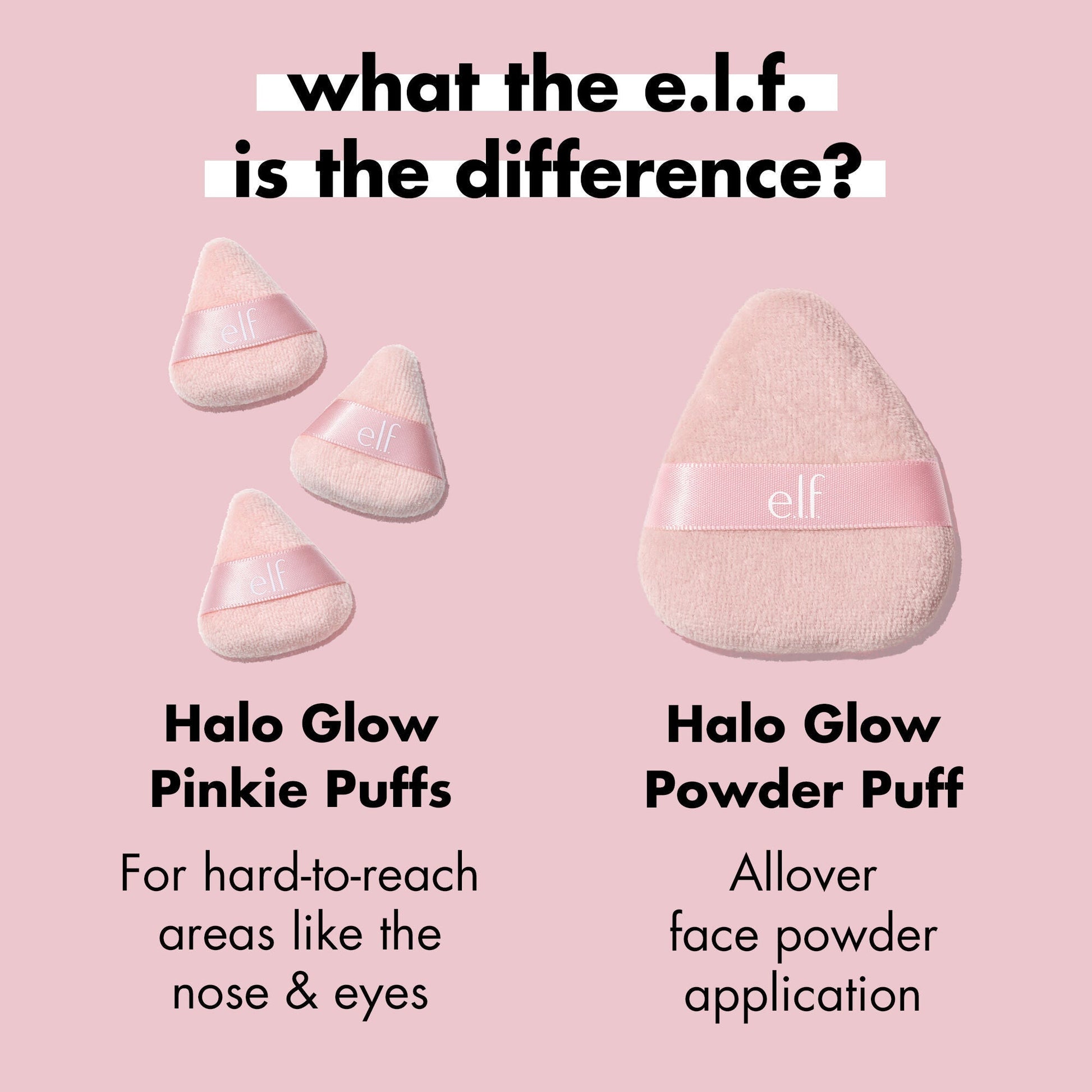 halo-glow-pinkie-puffs-q5 0324_PDP_PINKIE_PUFF_DIFFERENCE.jpg