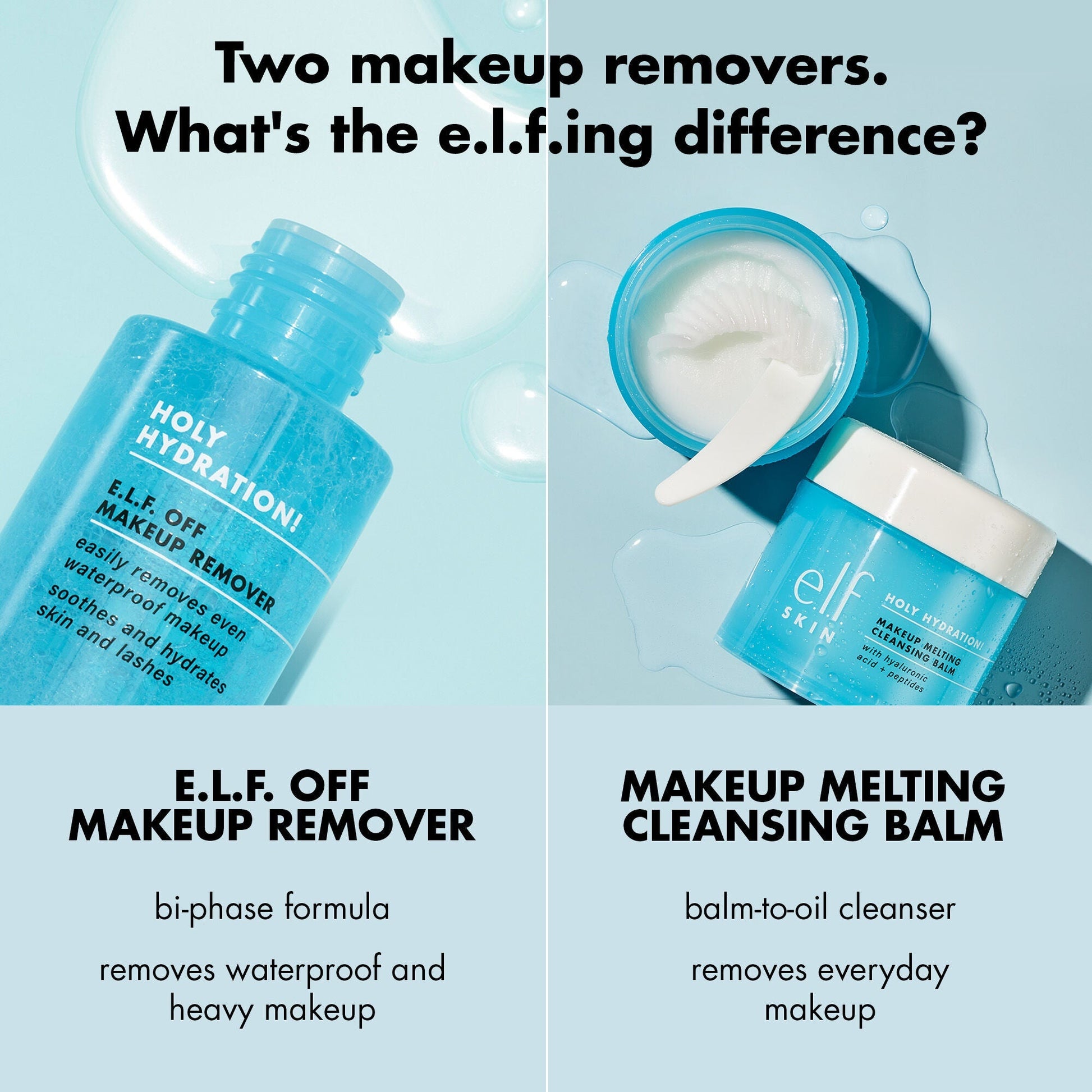 holy-hydration-e-l-f-off-makeup-remover-u2 0523_EDUCATION_NEWARRIVALS_HOLY_HYDRATION_COMPARISON.jpg