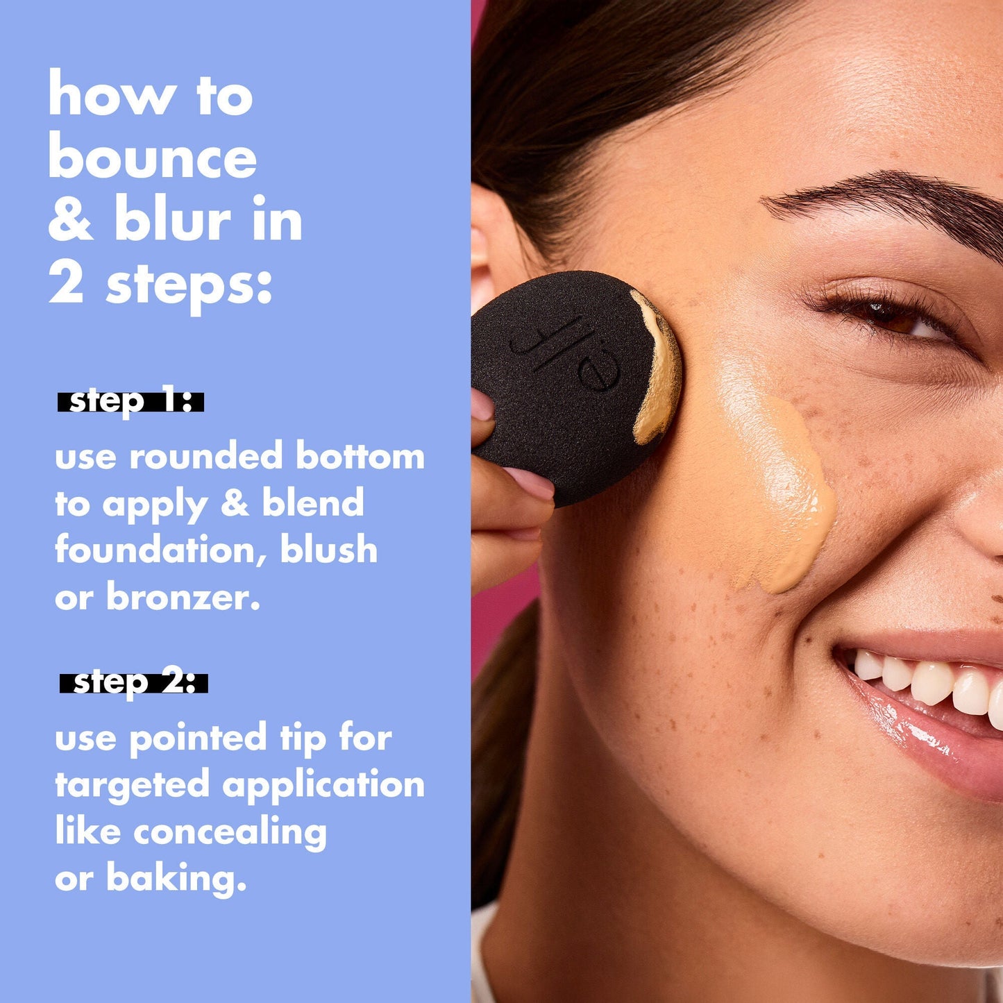 bounce-and-blur-pro-sponge-i5 FA26_EDU_SET-IT-BRIGHT_SHADE_HOW-TO_3a953e85-9353-406a-8996-a4df7be3736a.jpg